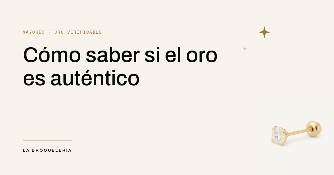 Cómo saber si el oro es auténtico — portada de La Broquelería